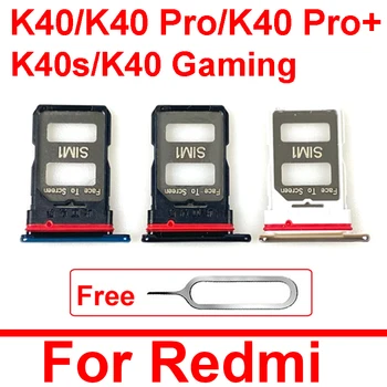 Лоток для Sim-карт Xiaomi Redmi K40 K40 Pro K40S K40 Gmaing Слот Для SIM-Карт Micro SD Card Reader Держатель Запасные Части